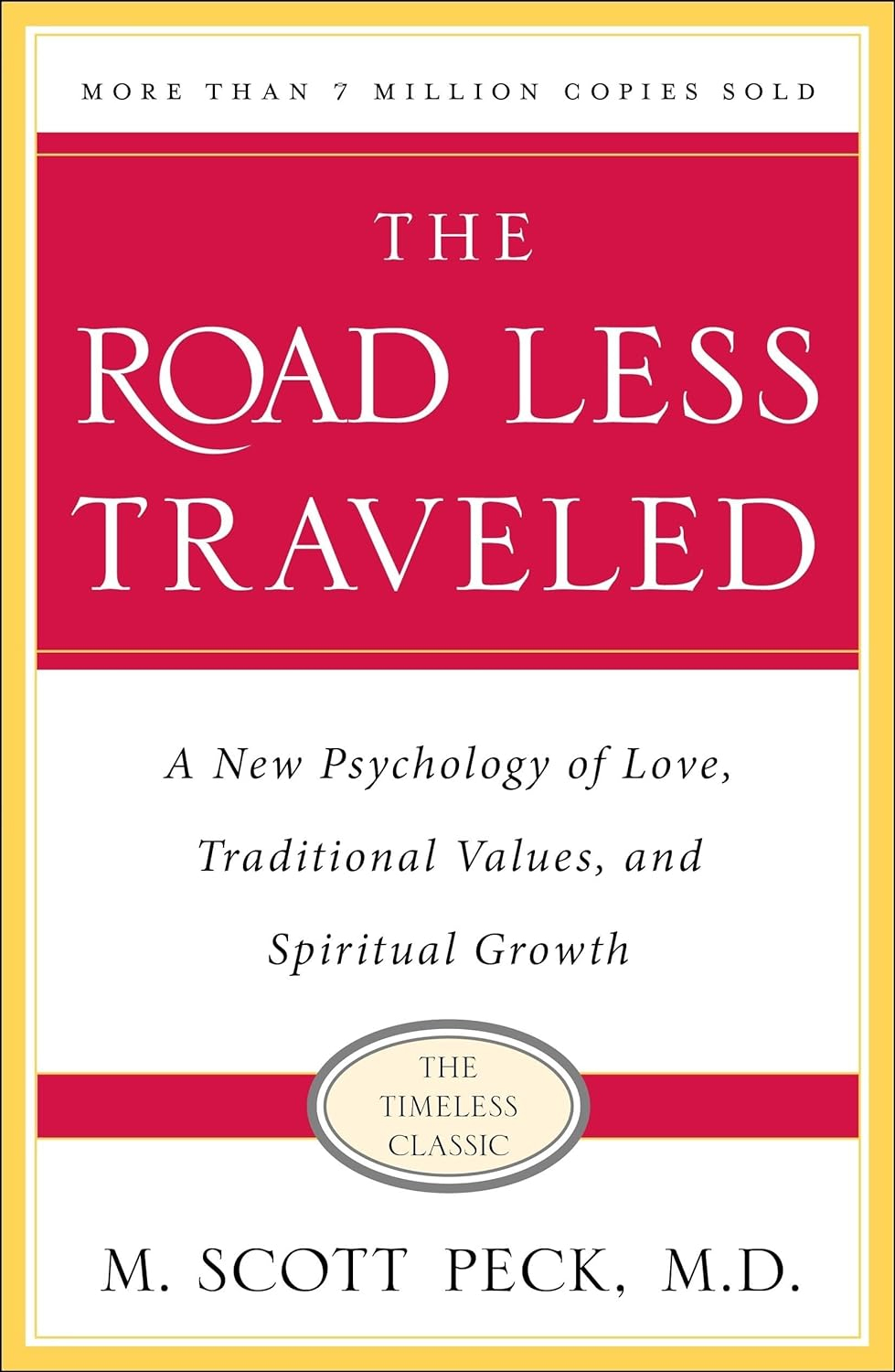 The Road Less Travelled, by M. Scott Peck, M.D.